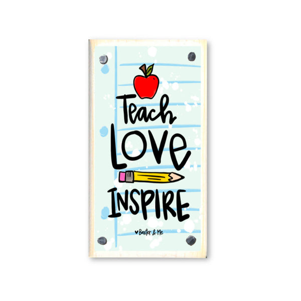 Teach Love Inspire Happy Block